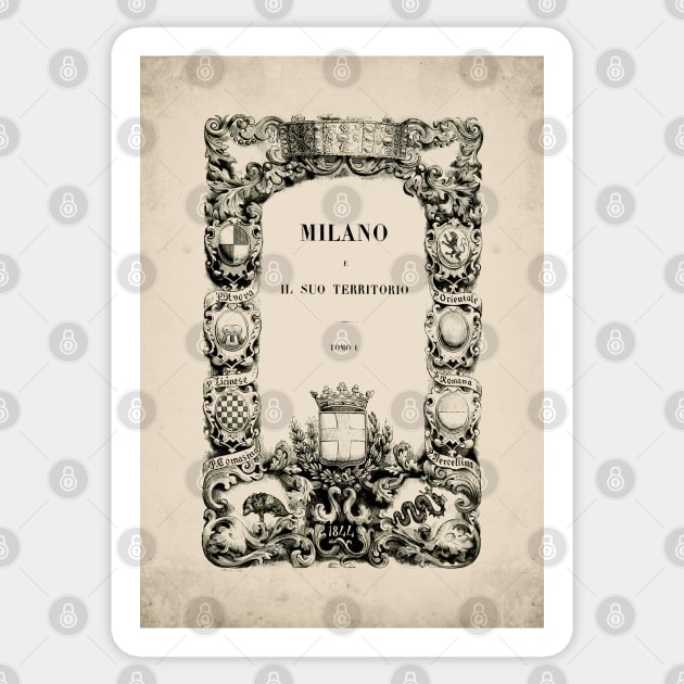 Old book cover - Milano - IL SUO TERRITORIO - Milan - 1844 Sticker by Labonneepoque